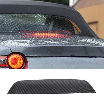 ABS anglies pluoštas Mazda MX-5 ND 2016-2023 automobilių aukštos stabdžių lempos dekoratyvinio rėmo dangtelio lipdukas Automobilių priedai (softtop versija)