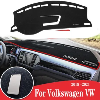Automobilio prietaisų skydelio dangteliai Volkswagen VW T-CROSS 2018 2019 2020 2021 Mat Venkite šviesos pagalvėlės prietaisų platformos kilimų priedai