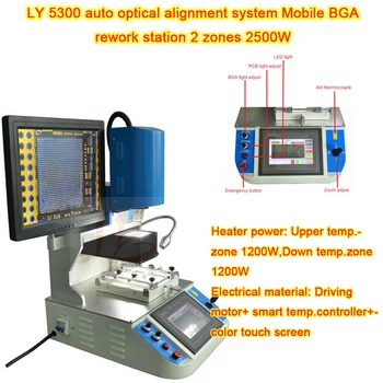 LY 5300 karšto oro BGA perdirbimo stotis 2500W automatinė litavimo stotis Optinio lygiavimo sistema mobiliųjų telefonų remontui