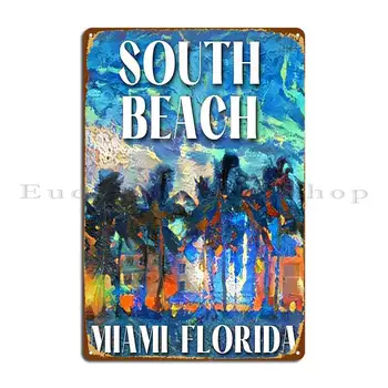 Nutapytas Pietų paplūdimio vaizdas Majamyje Floridos metalinių ženklų lentų klubas Pritaikytas urvo plakatas Alavo ženklo plakatas