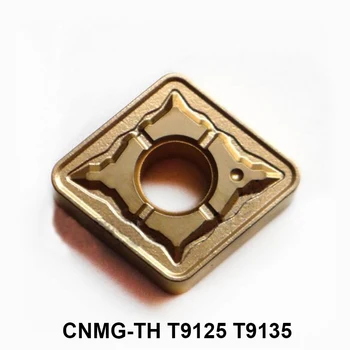 Original CNMG120408-TH CNMG120412-TH CNMG120416-TH CNMG160612-TH CNMG190612-TH T9125 T9135 Karbido įdėklai Įrankiai CNC
