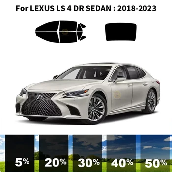 Precut nanokeramikos automobilis UV langų atspalvio rinkinys Automobilinė langų plėvelė LEXUS LS 4 DR SEDAN 2018-2023