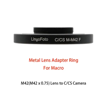 skirta M42 (M42 * 0,75 mm) prijungimo prie fotoaparato su C / CS jungtimi, M42-C / CS objektyvo adapterio žiedas, skirtas makrokomandai