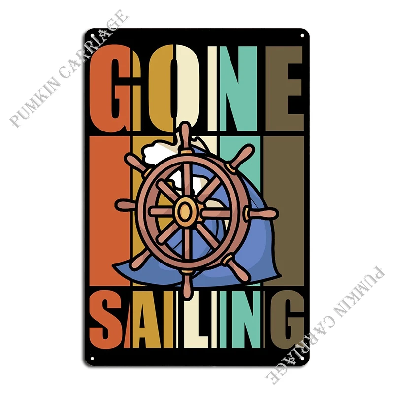 Gone Sailing Vintage Boat Metal Plaque Plakatas Tapyba Namų kinas Svetainė Alavo ženklo plakatas Nuotrauka 1